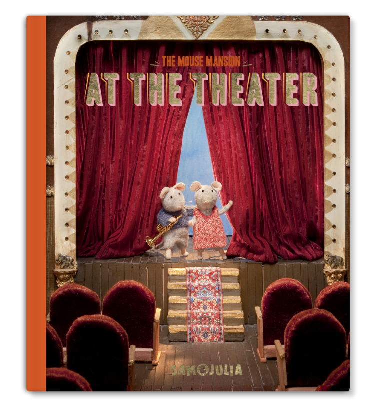 The Mouse Mansion - The Theatre Book